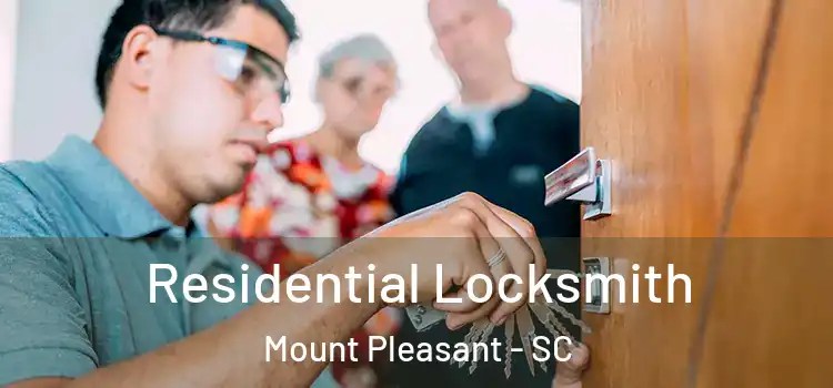  Residential Locksmith Mount Pleasant - SC
